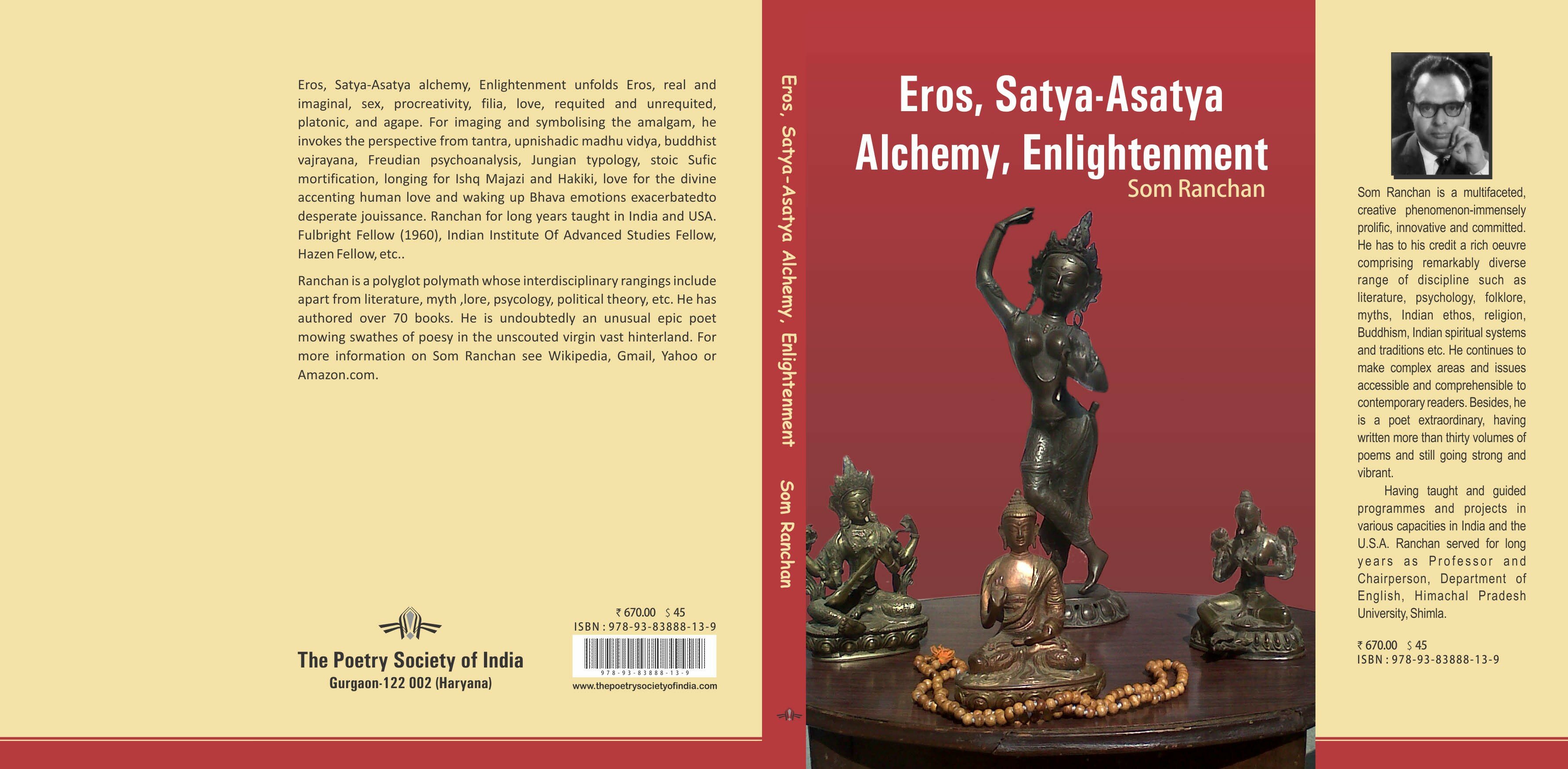 EROS, SATYA-ASATYA ALCHEMY, ENLIGHTENMENT